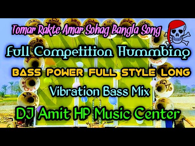 Full Competition Hummbing Bass Power Full Style Long Vibration Mix DJ Amit HP Music Center class=