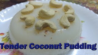 Tender coconut Pudding Recipe | Elaneer Pudding