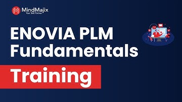 ENOVIA PLM Fundamentals Training | ENOVIA PLM Fundamentals Certification Course