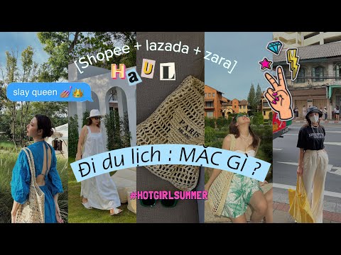 Video 【shopee + lazada haul】MẶC GÌ ĐI DU LỊCH vừa THOẢI MÁI... - youtube