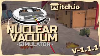 Nuclear Vacuum Simulator – Update #4 Devlog screenshot 5