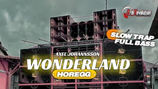 DJ WONDERLAND SLOW TRAP FULL BASS ❗Cocok Buat Cek Sound || Dj Ardi Revolution