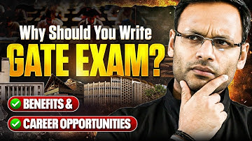 Why Should You Write GATE Exam? 🤔| Benifits & Career Opportunities After GATE Exam
