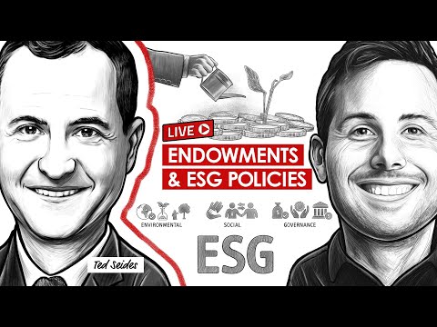 Endowments and ESG Policies w/ Ted Seides (TIP444)