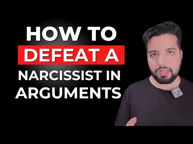 How To Defeat a Narcissist in Any Argument class=