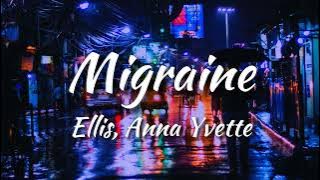 Ellis - Migraine (feat. Anna Yvette) [NCS Release] (Lyrics)