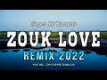 Zouk love remix 2022  super dj ronaldo 1