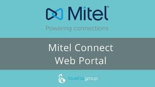 Mitel Connect Cloud Web Portal End User Overview and Training
