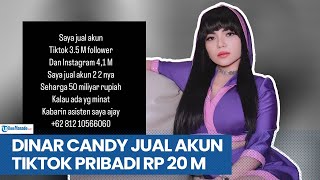 INGIN BERHENTI MAIN SOSMED! DINAR CANDY JUAL AKUN TIKTOK PRIBADI RP 20 M