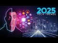 What's HOT in 2025 Tech Trends?