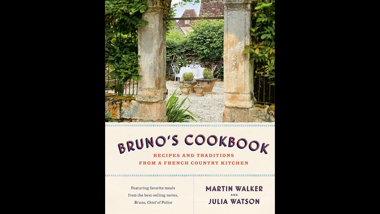 Interview with Martin Walker: Bruno's Cookbook