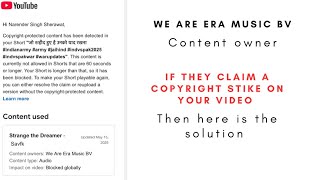 We Are Era Music BV- Copyright Claim Strike Solution | How to remove copyright strike from youtube 