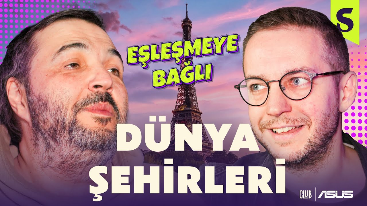 En İyi Dünya Şehirleri! | Eşleşmeye Bağlı #2