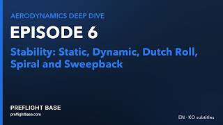 Aerodynamics Deep Dive 6: Stability: Static, Dynamic, Dutch Roll, Spiral and Sweepback
