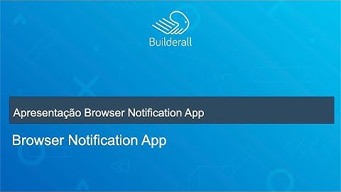 Apresentação Browser Notification App