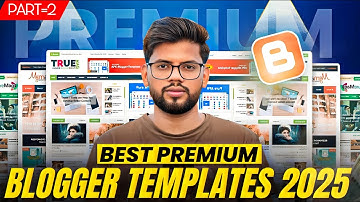 Part 2: 🔥 Best Premium Blogger Template 2025 🖥️ | Blogger पर Theme कैसे लगाएं? 🎨