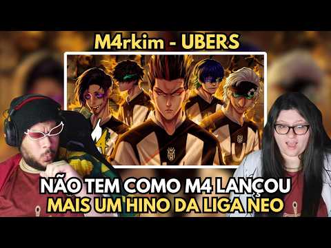 SIMPLESMENTE OUTRO HINO M4 NÃO ERRA | [REACT EM CASAL] M4rkim - UBERS (Blue Lock)