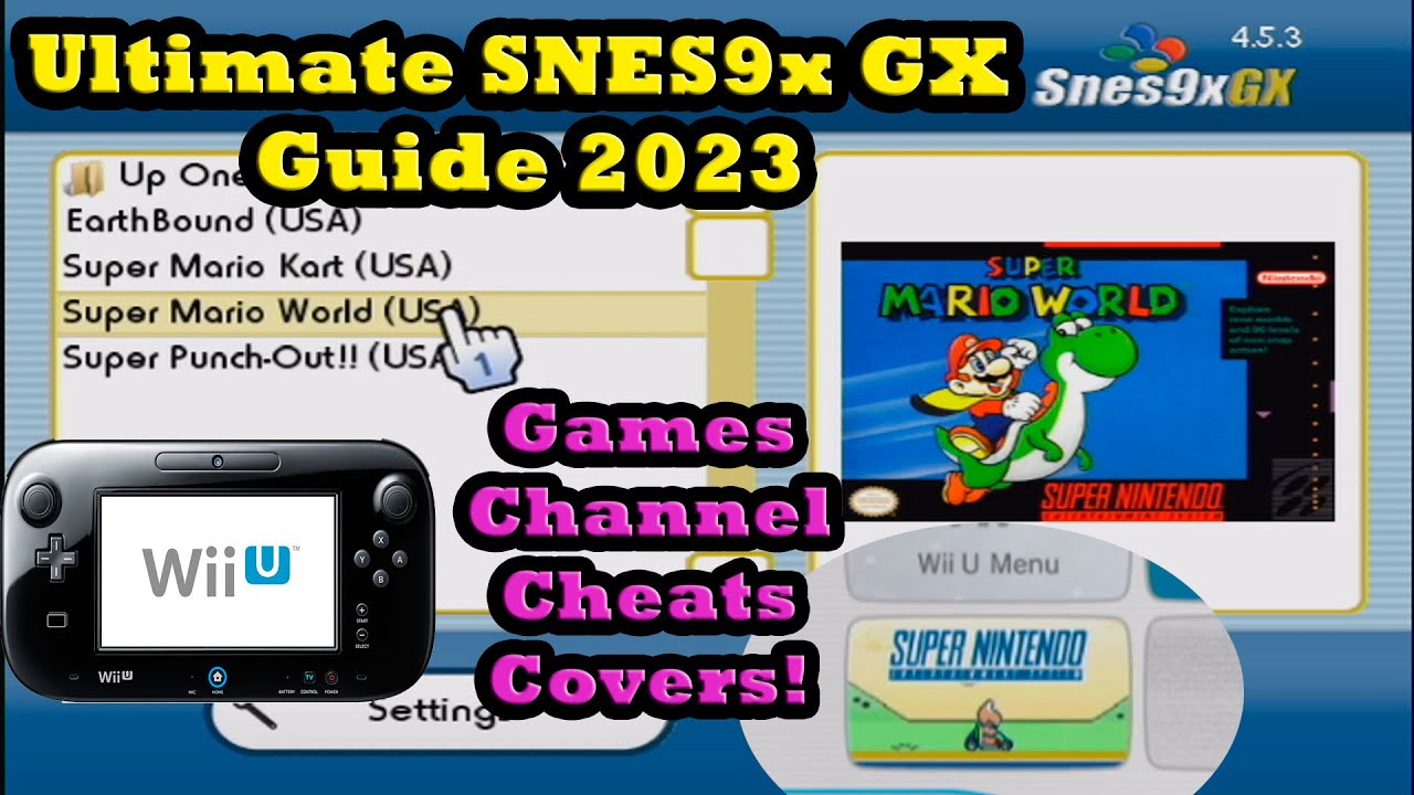 Play SNES Games on Wii U in 2023  ULTIMATE GUIDE Emulator Covers Cheats Channel