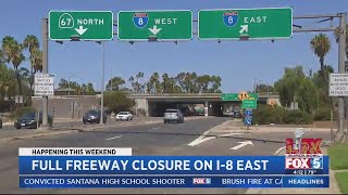 Full freeway closure on I-8 East