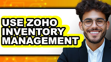 How to Use Zoho Inventory Management 2025 - Full Guide