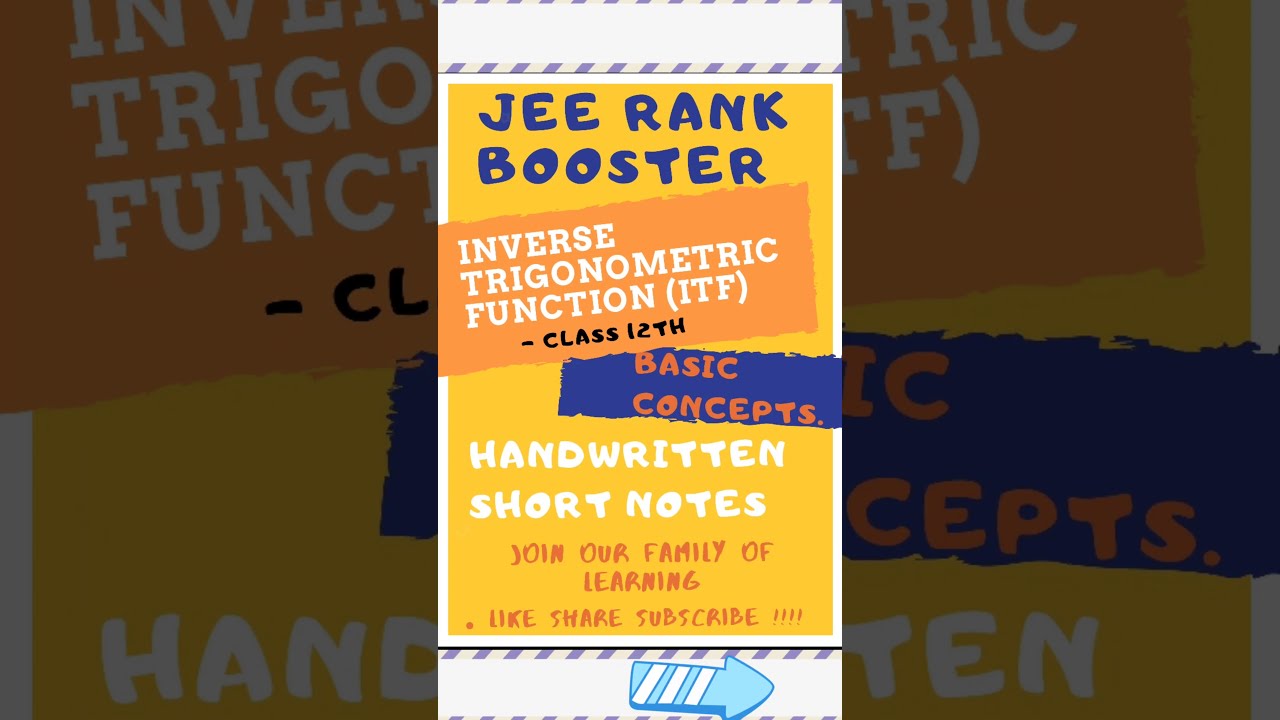 INVERSE TRIGONOMETRIC FUNCTION - BASIC CONCEPTS | HAND-WRITTEN SHORT NOTES | CLASS 12TH JEE 
