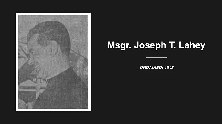 Accused Priest: Msgr. Joseph T. Lahey   (Diocese of Brooklyn)