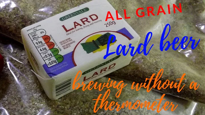 yummy lard beer or making all grain beer without a...