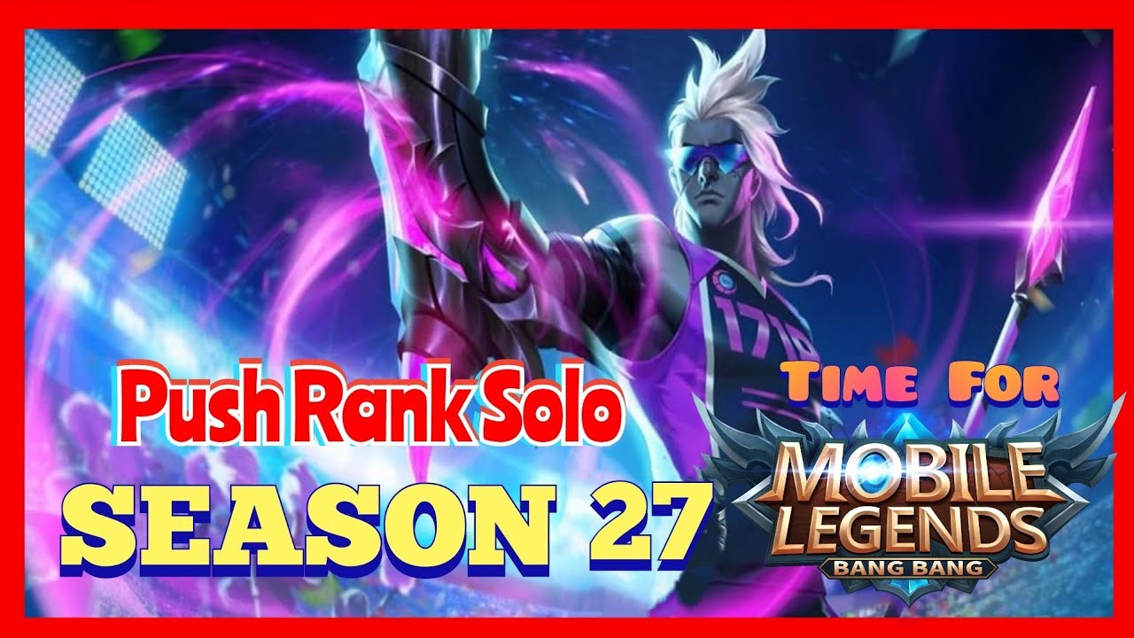 Push Rank Solo | Mobile Legends: Bang Bang | Season 27 | Mlbb Solo Rank | #15