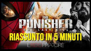 Il RIASSUNTINO piccolo & caotico di PUNISHER - ONE LAST KILL #ilridoppiatore @ILRidoppiatore