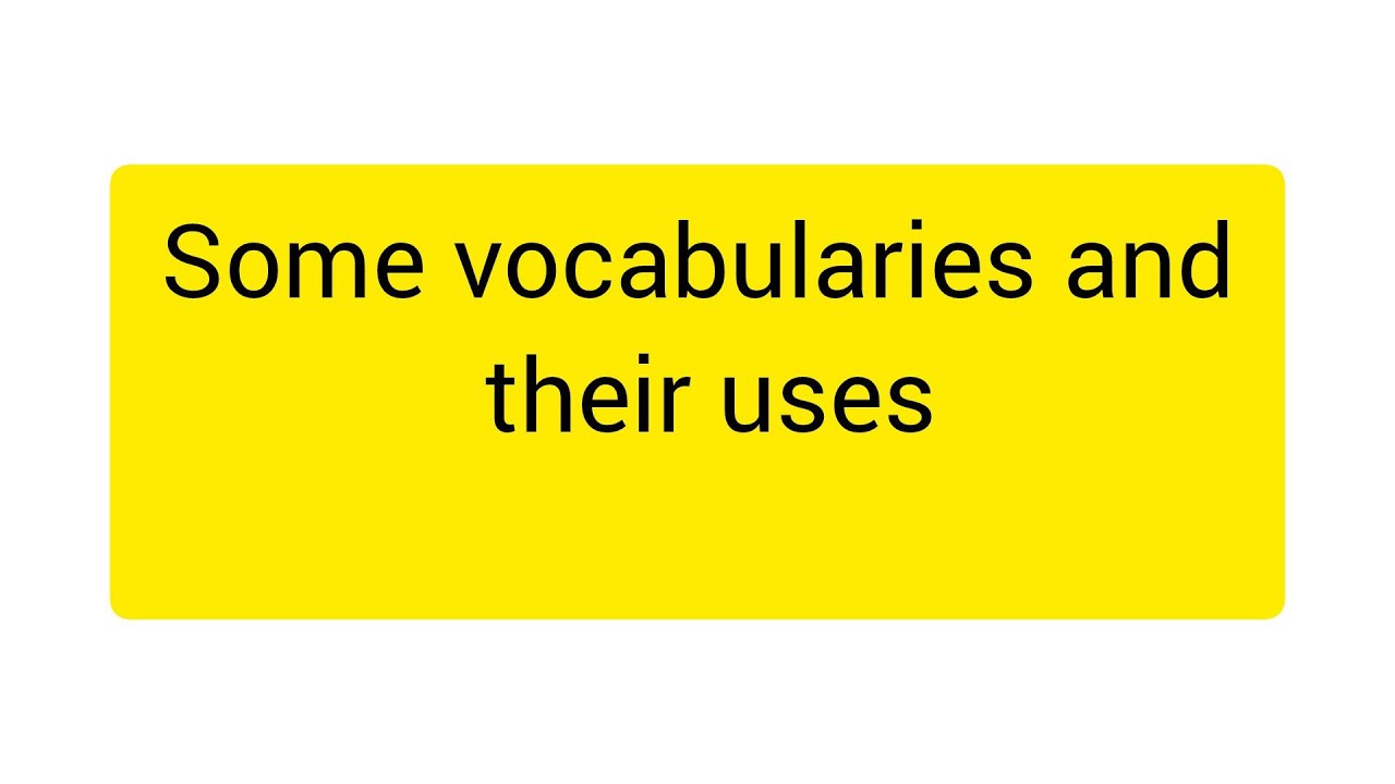 कुछ vocabulary और  उनके use sentencesain 👈🏻👈🏻👈🏻👈🏻👈🏻👈👈🏻