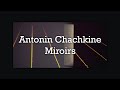 Antonin chachkine  miroirs