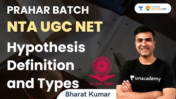 Hypothesis Definition and Types | NTA UGC NET | Bharat Kumar