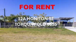 Hervey Bay Real Estate | House for Rent | Property Brokerage | 12a Honiton ST Torquay 4655