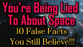 10 Space Myths You STILL Believe in 2026!