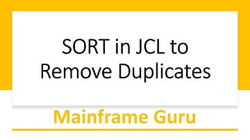 SORT in JCL to Remove Duplicates | Sort Utility in Mainframe Part -1 | Mainframe SORT Tutorial