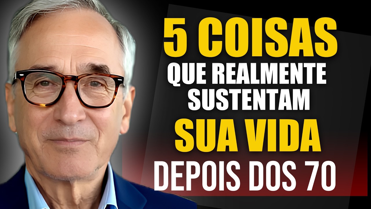 Depois dos 70, descubra as 5 coisas que realmente sustentam sua vida | SABEDORIA E VIRTUDE