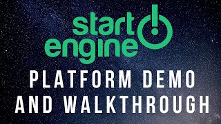 Startengine - Platform Demo And Walkthrough 2019