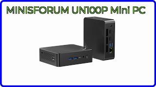 REVIEW (2026): MINISFORUM UN100P Mini PC. ESSENTIAL details. - YouTube