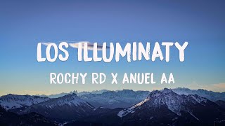 LOS ILLUMINATY - Rochy RD X Anuel AA 🥤