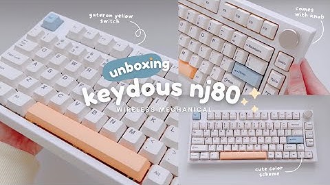 unboxing - keydous NJ80 ♡ quality pre-built keyboard คีย์บอร์ดคุณภาพที่สายมินิมอลห้ามพลาด | ZANOOK