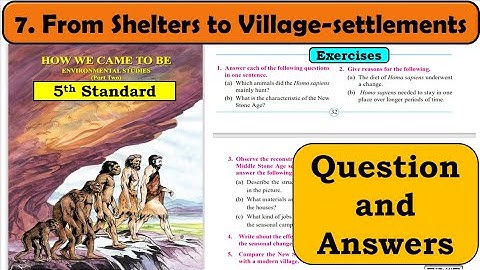 7. From Shelters to Village settlements | Question answers | EVS 2 | Standard 5 | MH State Board