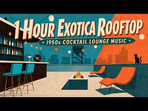 Your Private Rooftop Bar After Dark | 1 Hour of 1950s Exotica Jazz with Cat