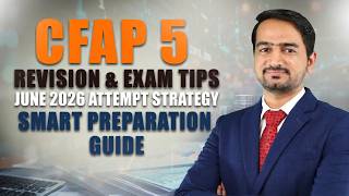 CFAP 5 Revision & Exam Tips | June 2026 Attempt Strategy | Smart Preparation Guide