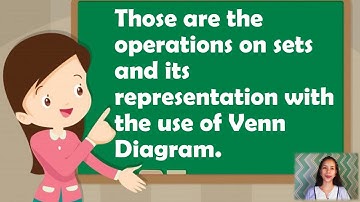 Grade 7 Math: Quarter 1 Week 2 (Solving Problems Involving Sets with the Use of Venn Diagram)