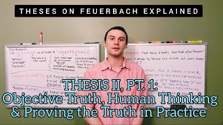 Thesis 2, Pt. 1 Theses On Feuerbach Explained