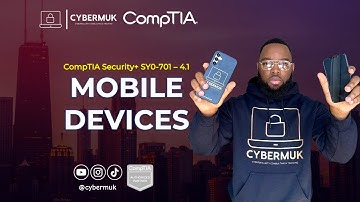 4.1 - Mobile Solutions (CompTIA Security+ SY0-701)