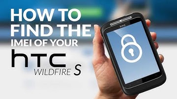 How to Find the IMEI (Serial Number) of your HTC Wildfire S