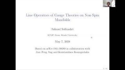 Sahand Seifnashri (SUNY) Line Operators of Gauge QFT on Non-Spin Manifolds @Harvard CMSA 5/07/2020