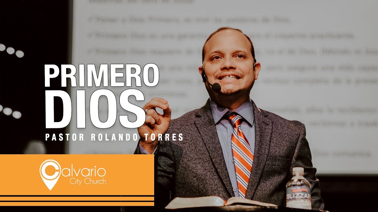Pastor Rolando | Primero Dios - YouTube