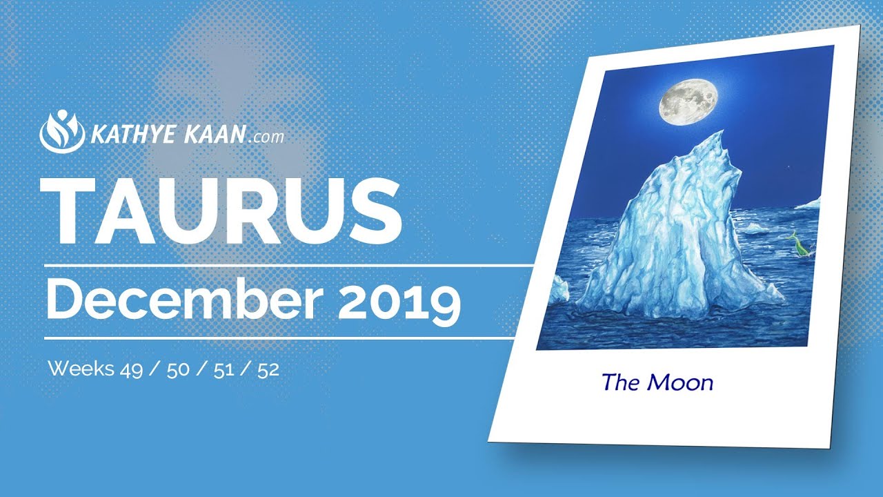 TAURUS DECEMBER 2019 💝PSYCHIC TAROT HOROSCOPE